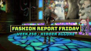FFXIV: Fashion Report Friday - Week 230 : Hidden Allure