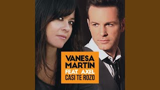 Casi te rozo (feat. Axel)