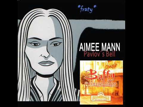 Aimee Mann - Pavlov's Bell (Buffy The Vampire Slayer Soundtrack)