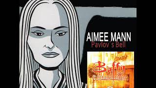 Aimee Mann - Pavlov's Bell (Buffy The Vampire Slayer Soundtrack)