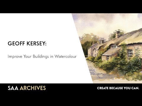 Watercolour Tutorial | Improve Your Buildings with Geoff Kersey | SAA Archives