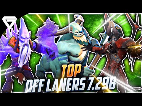 Best Off Lane Heroes Patch 7.29b