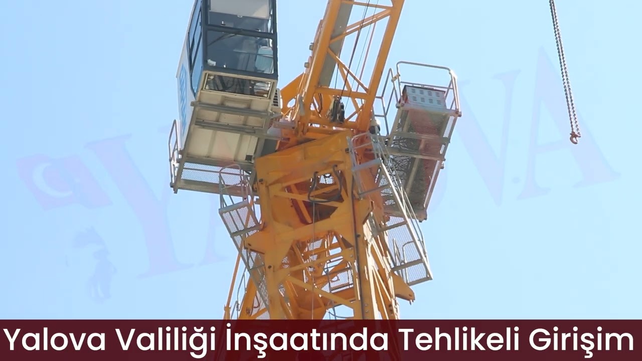 Yalova Valiliği İnşaatında Tehlikeli Girişim
