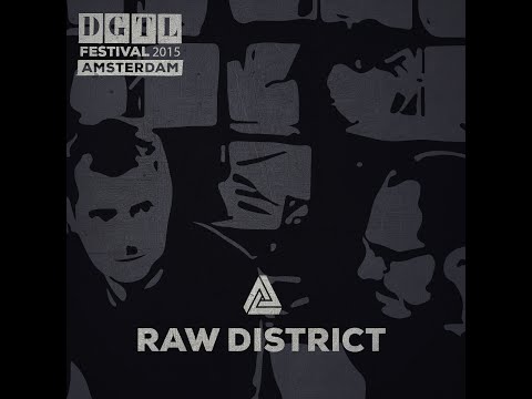 RAW District @ DGTL Festival 2015 - 04.04.2015