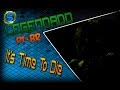 FNAF 3 Song - It's Time To Die - DAGames ...