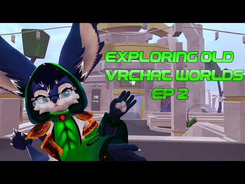 Exploring old vrchat worlds - EP 2