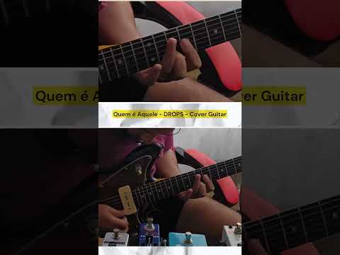Quem É Aquele - Drops (GL adolescentes)