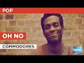 Oh No : Commodores | Karaoke with Lyrics