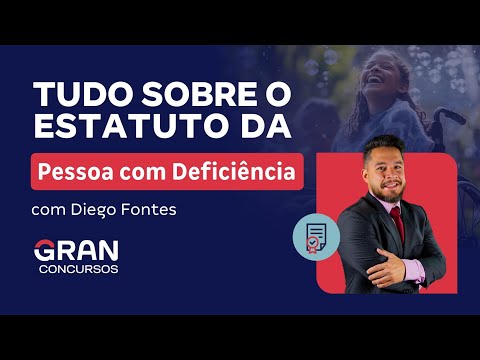 TUDO sobre o Estatuto da Pessoa com Deficiência com Diego Fontes