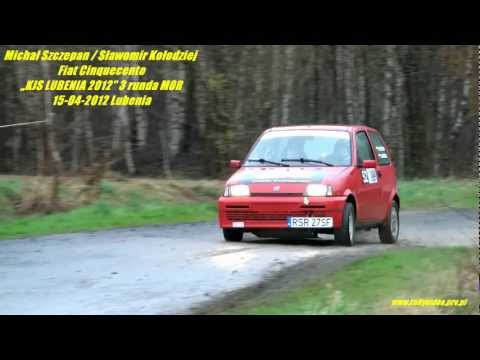 Michał Szczepan / Sławomir Kołodziej - Fiat Cinquecento „KJS LUBENIA 2012" 15-04-2012 Lubenia