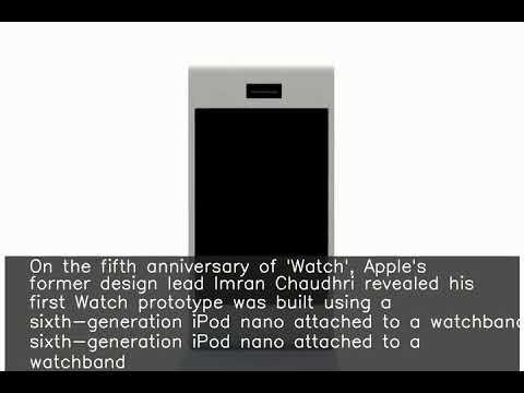 My 1st Apple Watch prototype was iPod nano strapped to band: Ex-design head