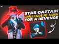 Star Captain Challenge Me Again For A Revenge | Did I Lost ? | PUBG MOBILE