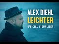Alex Diehl - Leichter I Official Visualizer