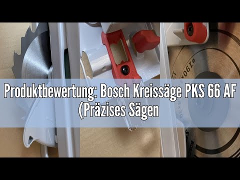 Produktbewertung: Bosch Kreissäge PKS 66 AF (Präzises Sägen in Holz, 1600 Watt; max. Schnitttiefe 66