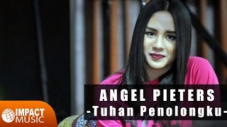 Angel Pieters - Tuhan Penolongku