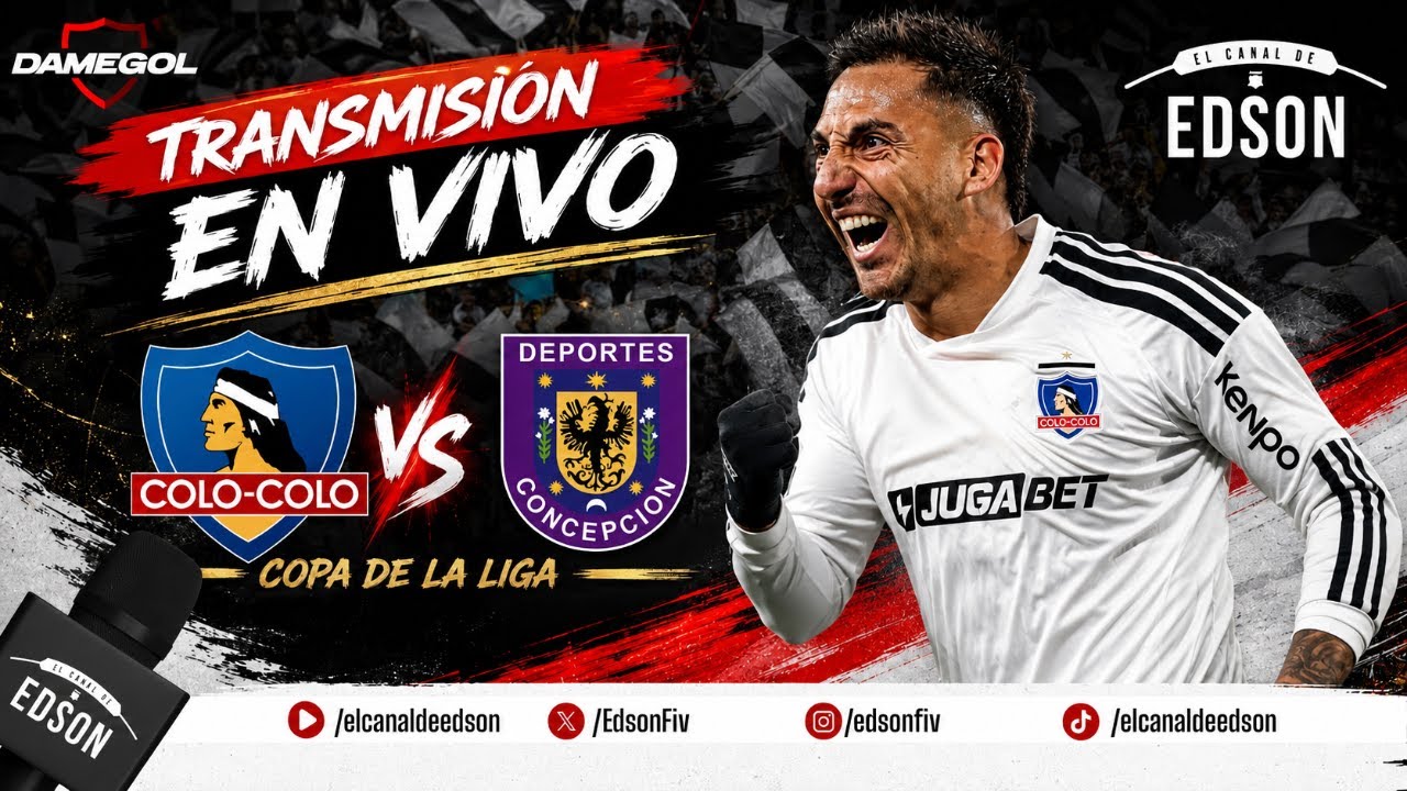 TRANSMISIÓN EN VIVO: COLO COLO VS CONCEPCIÓN COPA DE LA LIGA | EN DIRECTO
