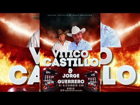 LLANERA MIX - VITICO CASTILLO Y JORGE GUERRERO 🇻🇪 DJ ALEXANDER CAR AUDIO