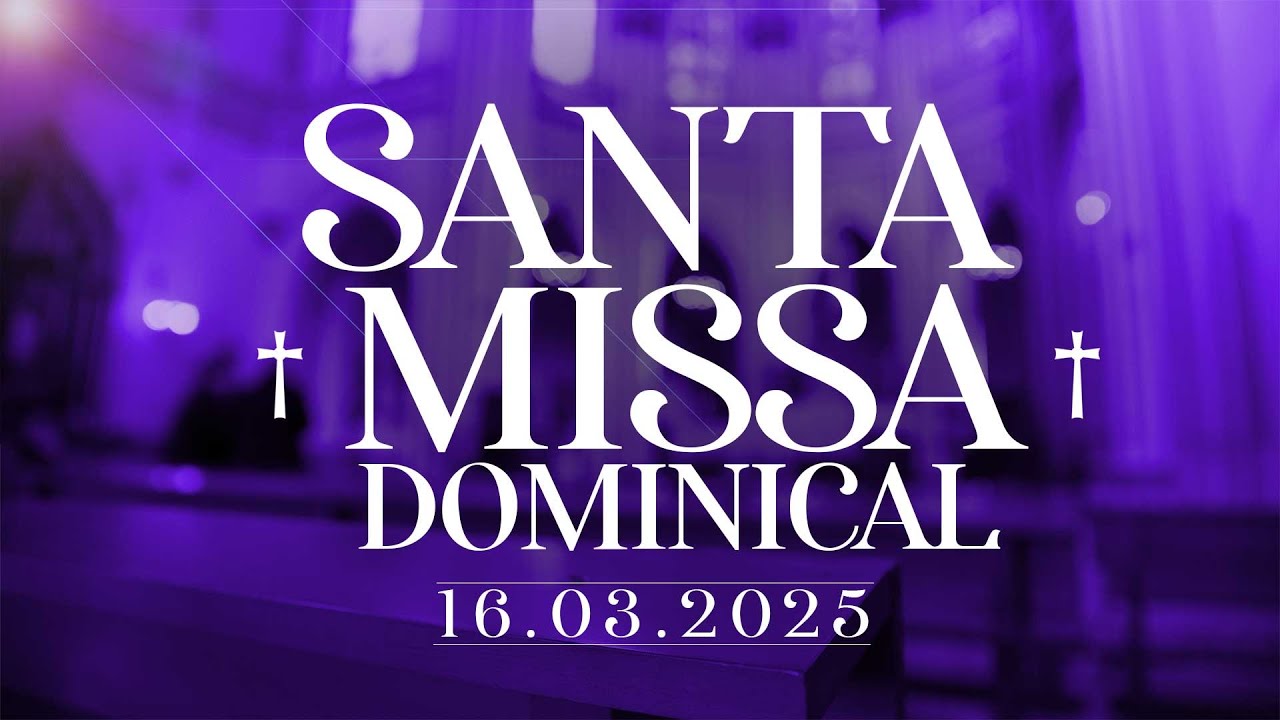 Santa Missa Dominical | 16/03/25 | @PadreManzottiOficial