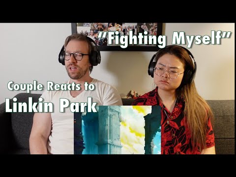 Couple Reacts to Linkin Park "Fighting Myself"