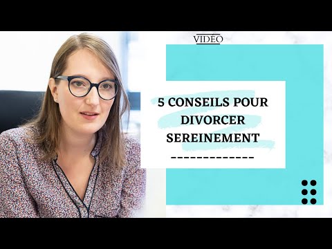 5 conseils pour divorcer sereinement