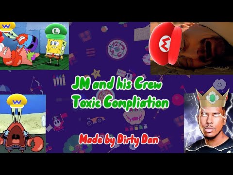 JM and his Crew Toxic Compliation