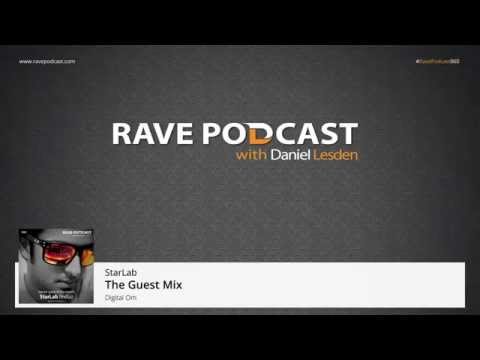 Daniel Lesden - Rave Podcast 060: guest mix by StarLab (India)
