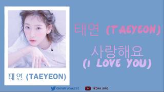 [ENG] TAEYEON - I LOVE YOU (Color Coded Lyrics Indo/Rom/Han/가사)