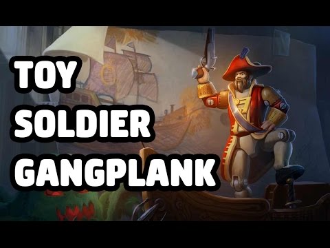 TOY SOLDIER GANGPLANK SKIN SPOTLIGHT - LEAGUE OF LEGENDS