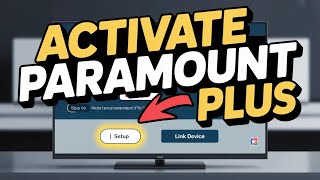 How to activate Paramount Plus on Xfinity - Easy Setup
