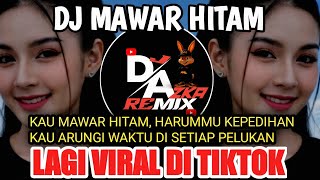 Download lagu DJ MAWAR HITAM FULL BASS VIRAL DI TIKTOK  mp3