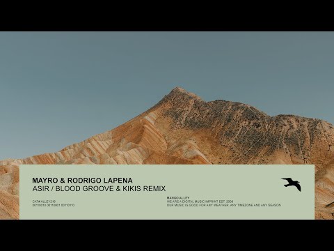 MAYRO & RODRIGO LAPENA Asir (Blood Groove & Kikis Remix)