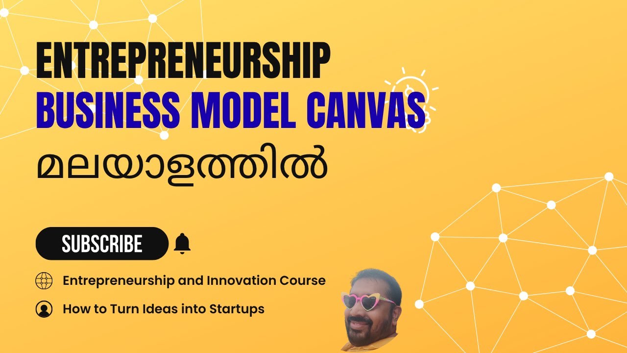 3.1 Business Model Canvas മലയാളത്തിൽ | BMC | Module 3 – Business Model and Planning