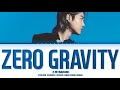 SUHO "Zero Gravity" Lyrics (수호 "무중력" 가사) (Color Coded Lyrics)
