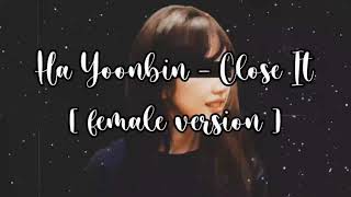Download lagu 하윤빈 || Ha Yoonbin (Ben Ha) – Close It [Audio Only | Female Ver.] mp3