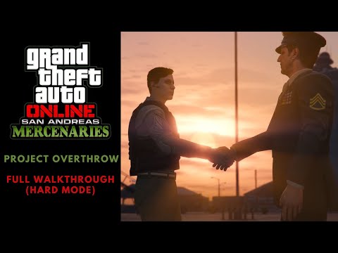 GTA Online: San Andreas Mercenaries - Project Overthrow - Full Walkthrough (No Commentary)