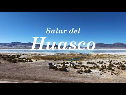 Salar del Huasco - Mayo 2026