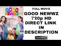 How To Download Good Newzz Full Movie In HD
