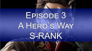 Metal Gear Solid V: The Phantom Pain - Episode 3: A Hero's Way [S-rank]