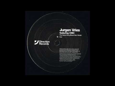 Jurgen Vries featuring CMC - The Opera Song (Brave New World) (Dub) (2002)