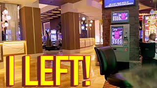 I left the High Limit Room