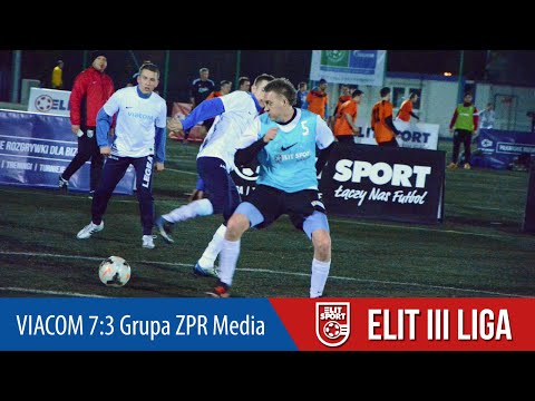 VIACOM 7:3 Grupa ZPR Media - ELIT III Liga WIOSNA 2016