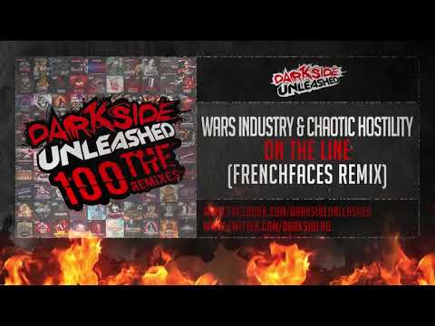 Wars Industry & Chaotic Hostility - On The Line (FrenchFaces Remix)