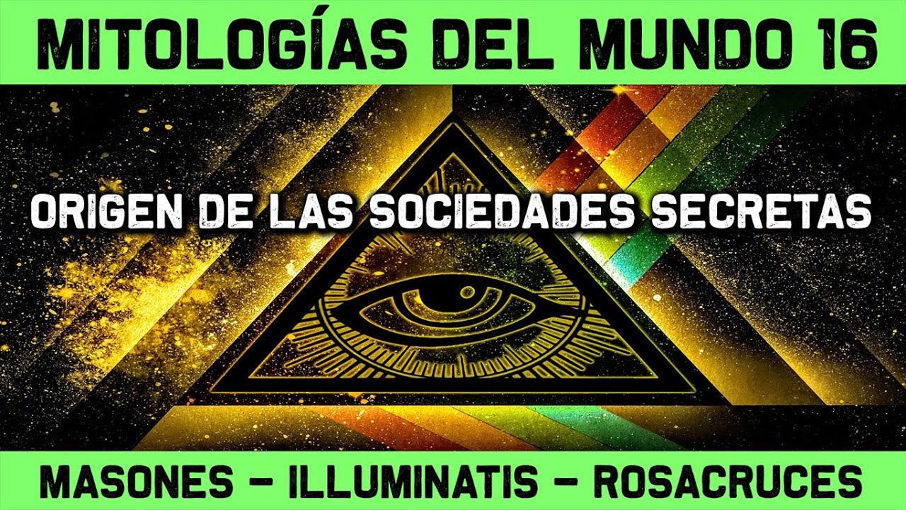MITOS Y LEYENDAS 16: Sociedades Secretas - Masones, Illuminatis y Rosacruz (Documental Historia)
