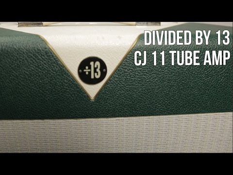 Guitar Amps for Blues, Rock - Divided by 13 CJ11 Tube Guitar Amplifier Demo - Thursday Gear Videos