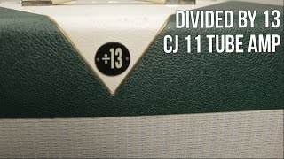Video thumbnail for Guitar Amps for Blues, Rock - Divided by 13 CJ11 Tube Guitar Amplifier Demo - Thursday Gear Videos by Marty Music