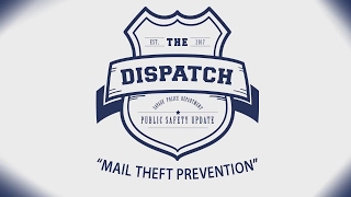 The Dispatch - Mail Theft Prevention