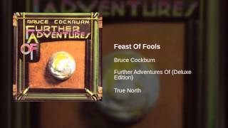 Bruce Cockburn - Feast Of Fools