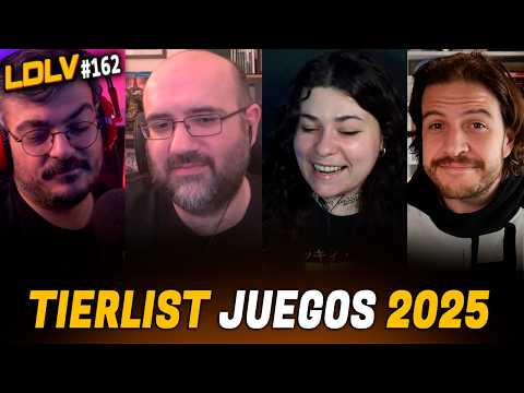 LDLV 162: Tierlist de los juegos de 2025