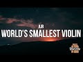 AJR World S Smallest Violin Lyrics If I Do Not Find Somebody Soon I Ll Blow Up Into Smithereen