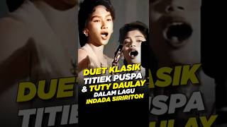 Download lagu Titiek Puspa & Tuty Daulay - Indada Siririton #trending #nostalgia #titiekpuspa #filmjadulindonesia mp3